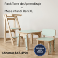 Pack Torre de Aprendizaje + Mesa Reni XL + Silla Infantil Reni
